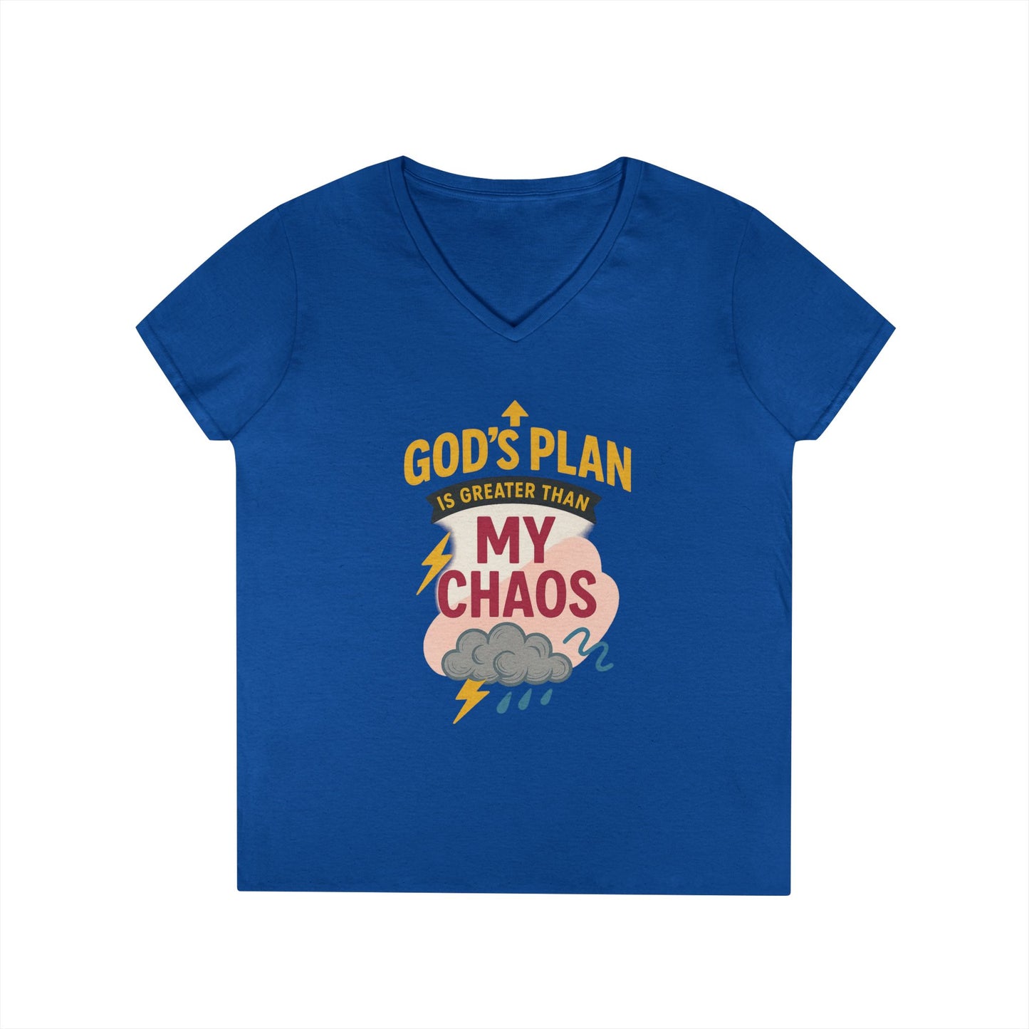 V-Neck T-Shirt – God’s Plan Greater Than My Chaos