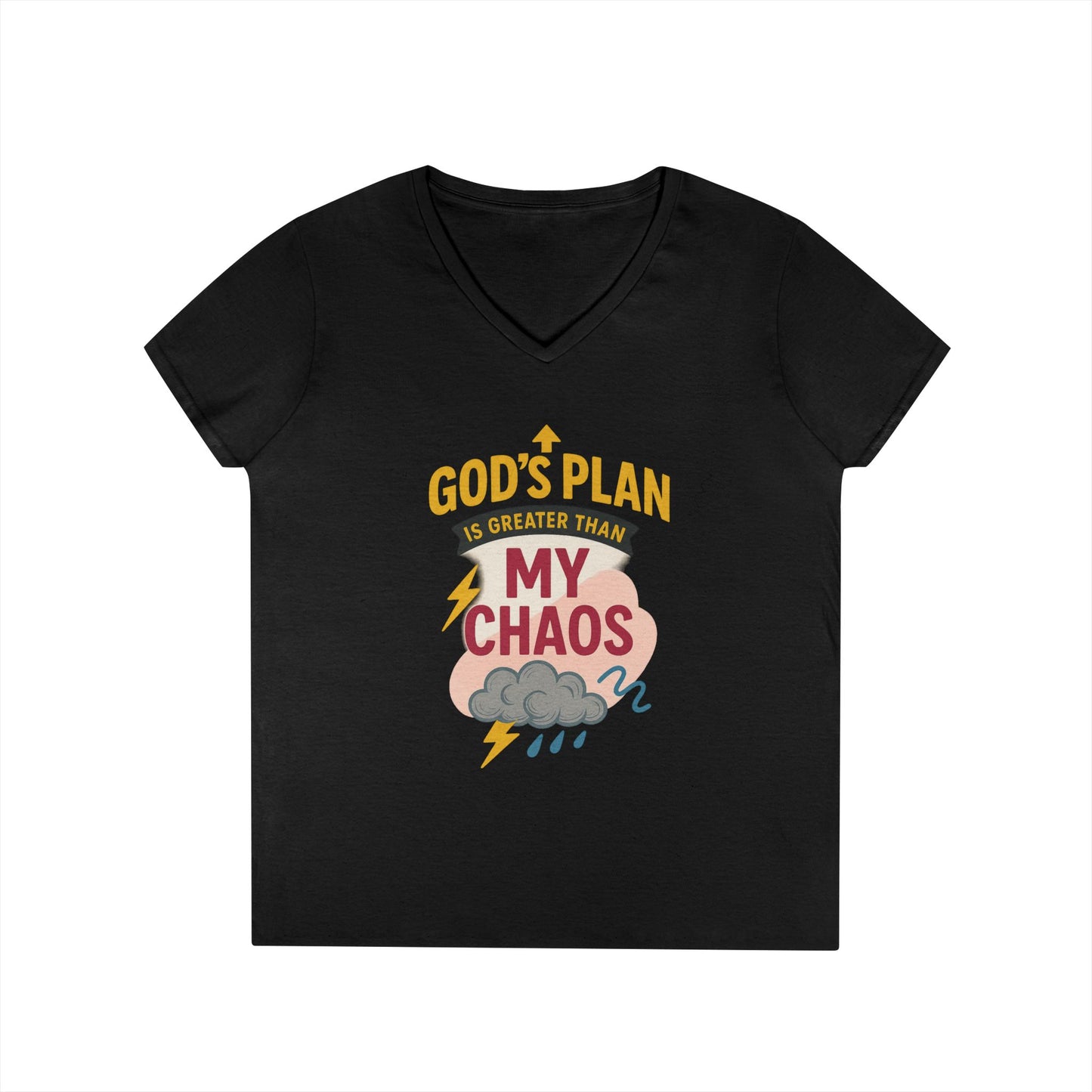 V-Neck T-Shirt – God’s Plan Greater Than My Chaos