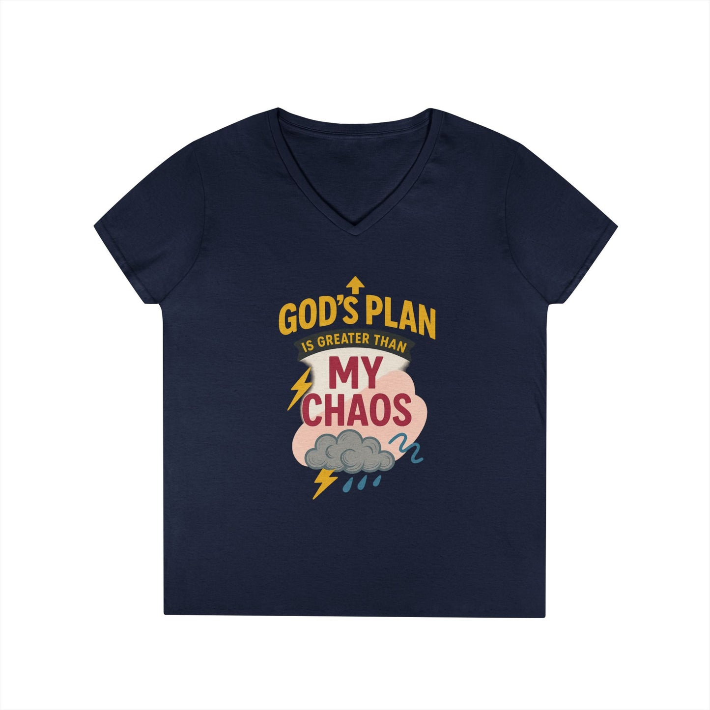 V-Neck T-Shirt – God’s Plan Greater Than My Chaos
