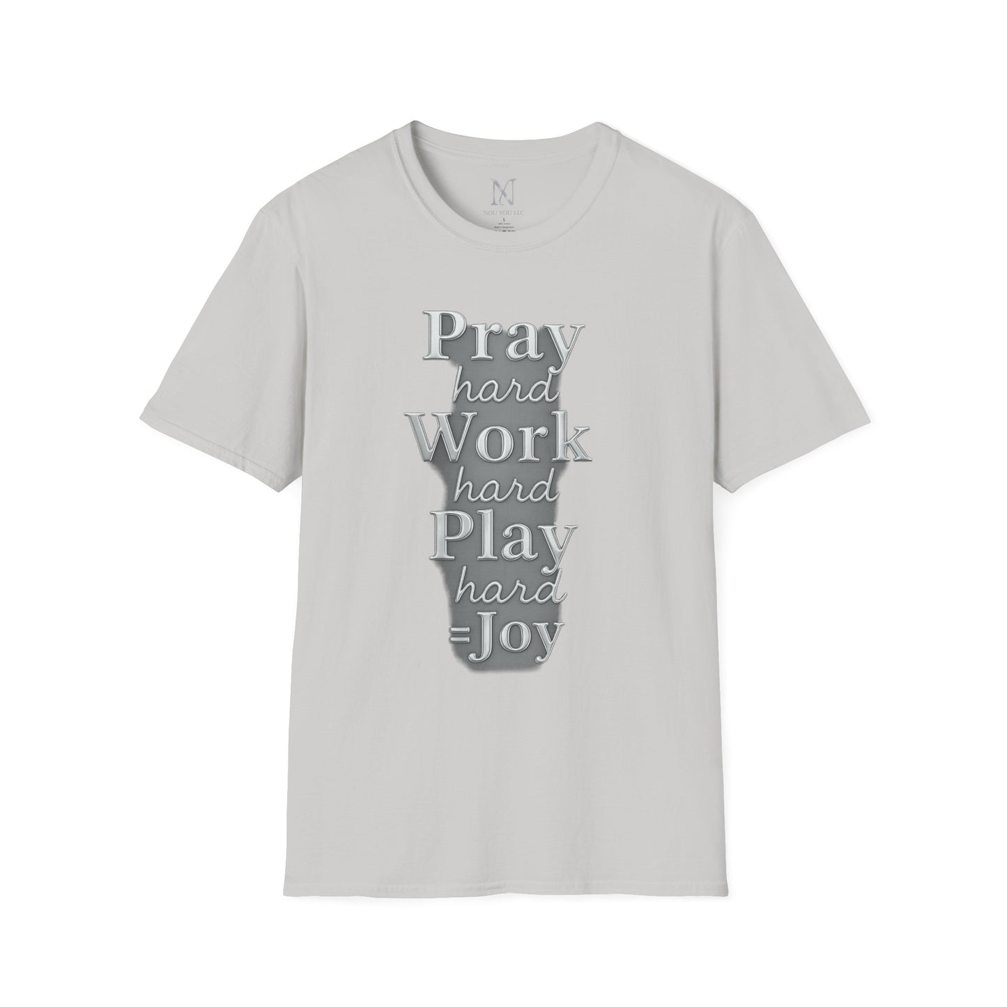 Inspirational Unisex T-Shirt – "Pray Hard, Work Hard, Play Hard = Joy