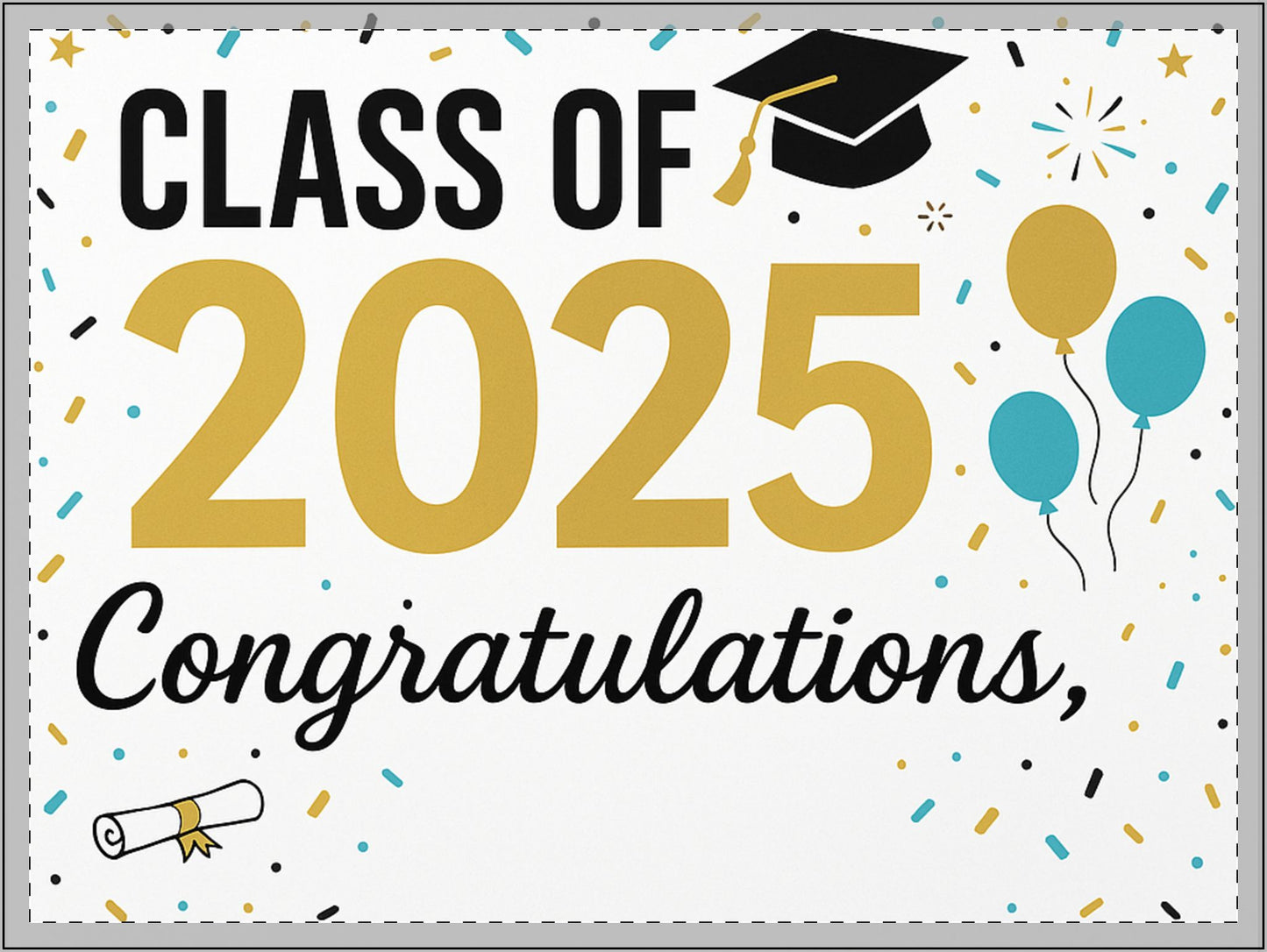 Graduation Yard Sign – Class of 2025 Congratulations Decor (18" x 24")