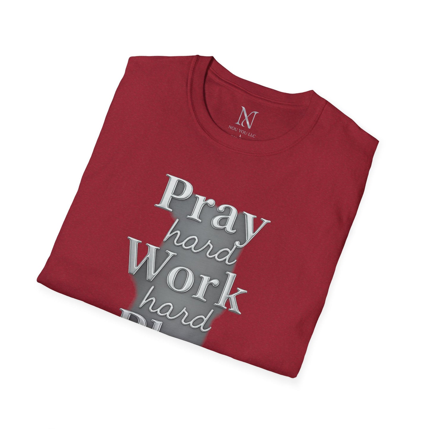 Inspirational Unisex T-Shirt – "Pray Hard, Work Hard, Play Hard = Joy