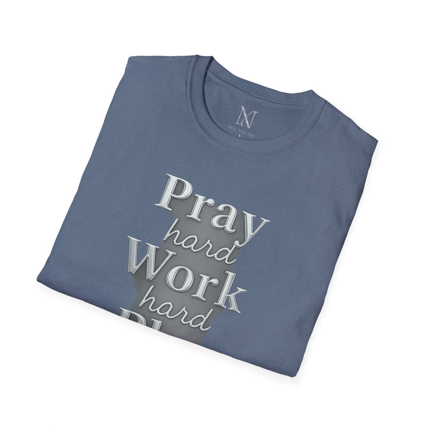 Inspirational Unisex T-Shirt – "Pray Hard, Work Hard, Play Hard = Joy