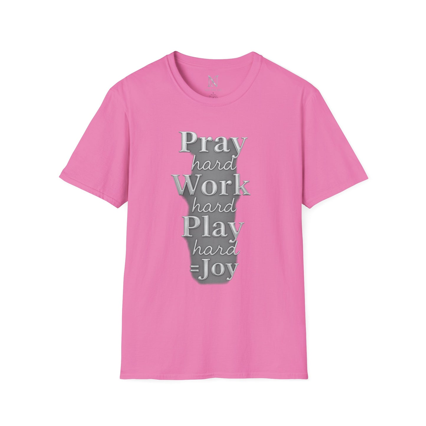 Inspirational Unisex T-Shirt – "Pray Hard, Work Hard, Play Hard = Joy