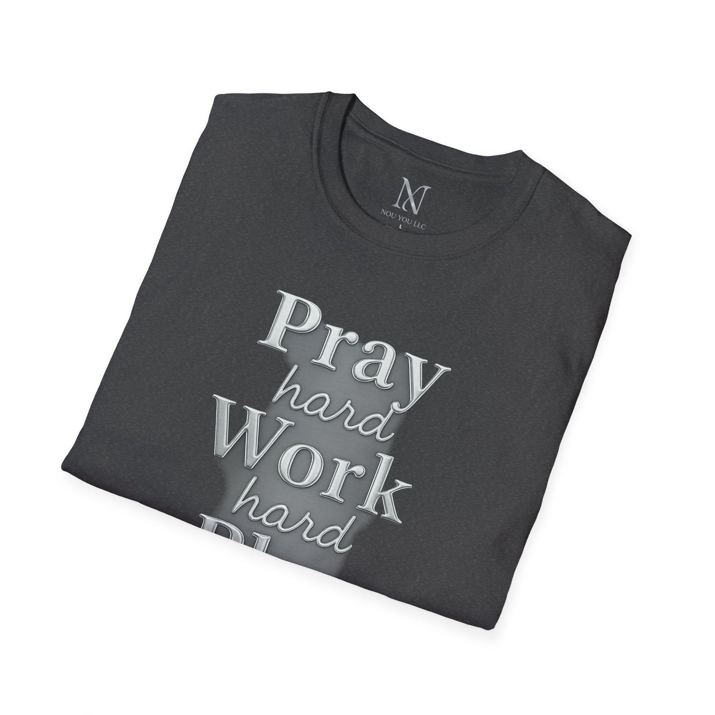 Inspirational Unisex T-Shirt – "Pray Hard, Work Hard, Play Hard = Joy