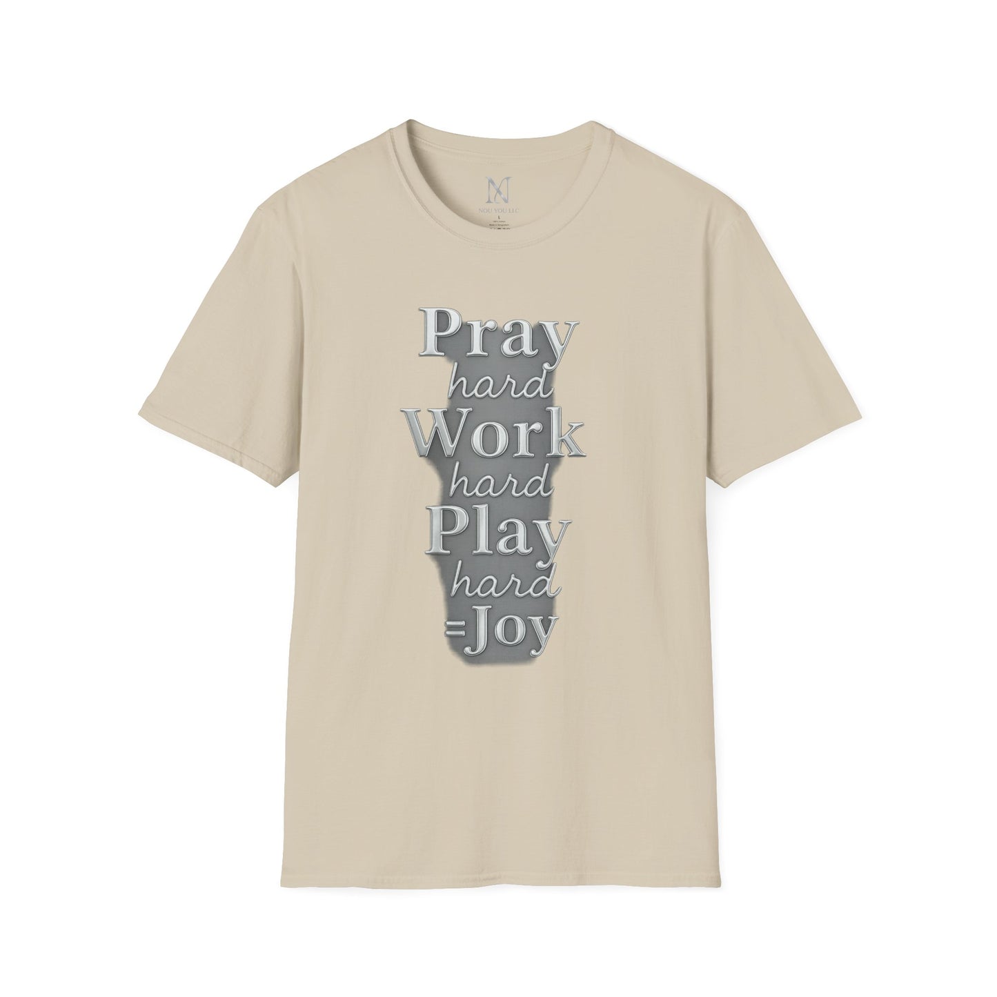 Inspirational Unisex T-Shirt – "Pray Hard, Work Hard, Play Hard = Joy