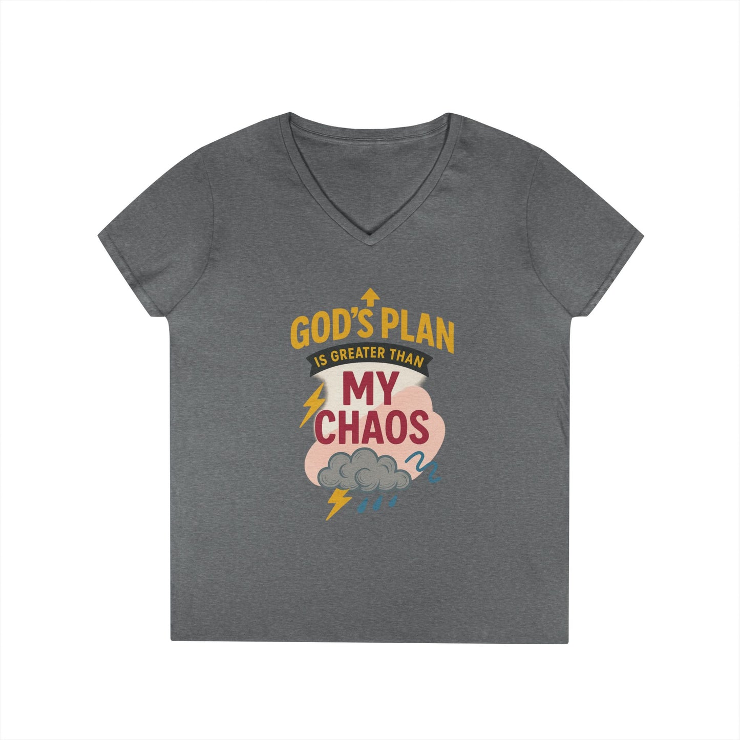V-Neck T-Shirt – God’s Plan Greater Than My Chaos