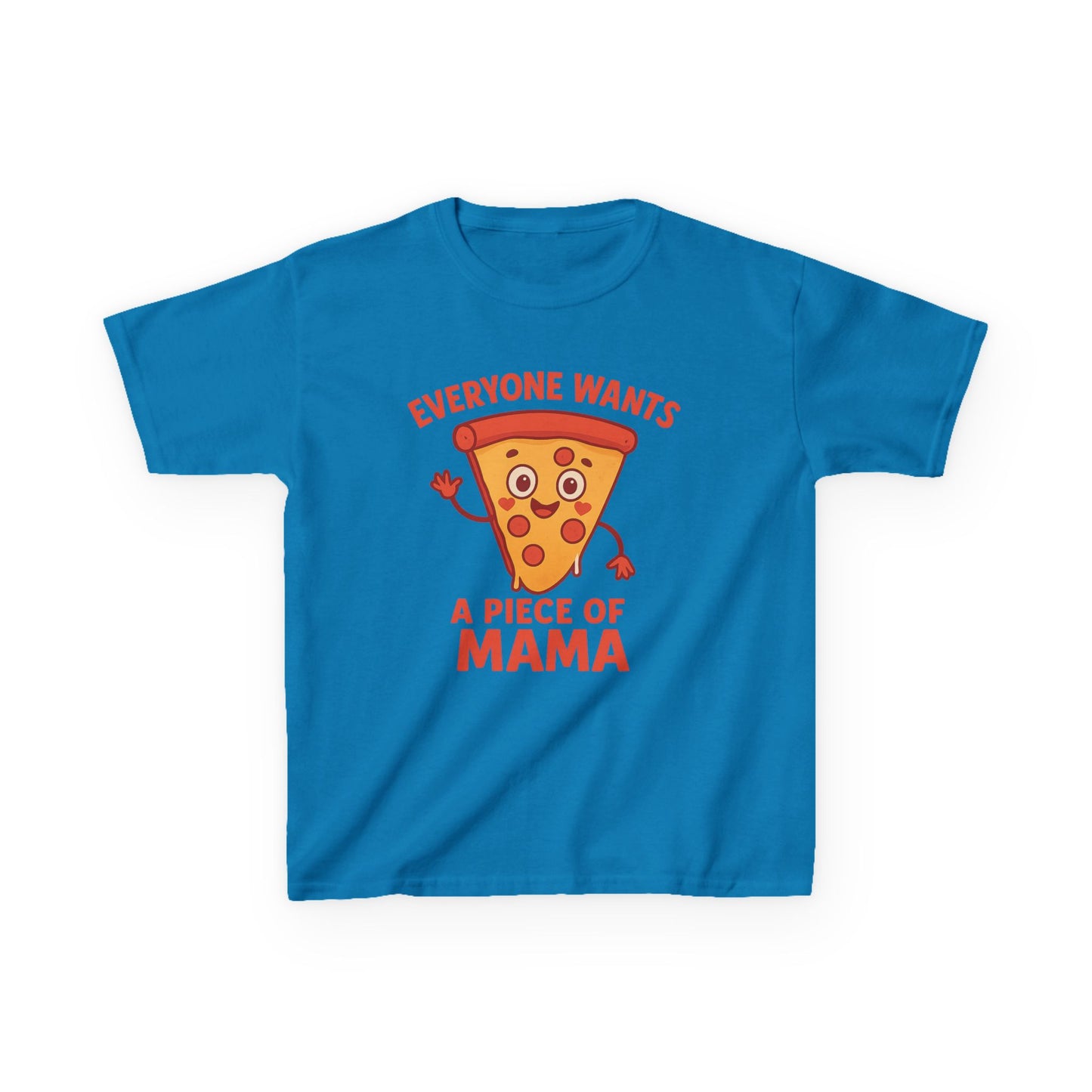 Kids Pizza 'Everyone Wants a Piece of Mama' Tee – Fun and Playful T-Shirt for Young Food Lovers