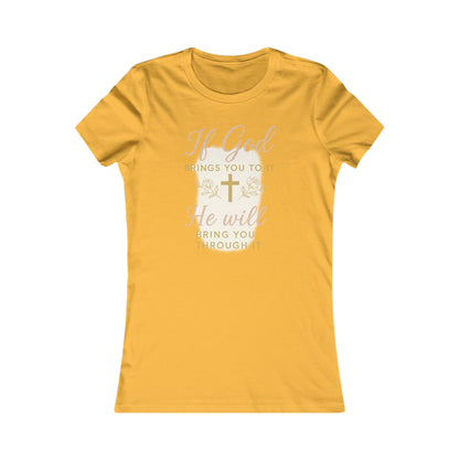 Women's Tee - Inspirational 'If God Brings You To It' Design
